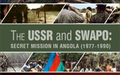 The USSR and SWAPO: SECRET MISSION IN ANGOLA (1977–1990)